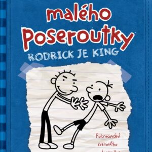Deník malého poseroutky Rodrick je king (Jeff Kinney) (česky)