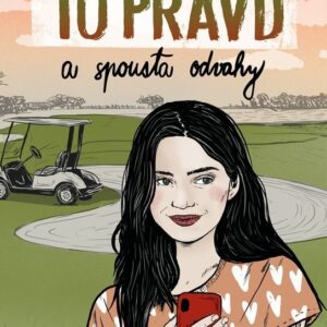 10 pravd a spousta odvahy (Ashley Elston) (česky)