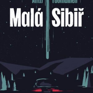 Malá Sibiř (Antti Tuomainen) (česky)