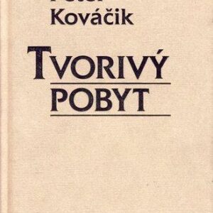 Tvorivý pobyt (Peter Kováčik)