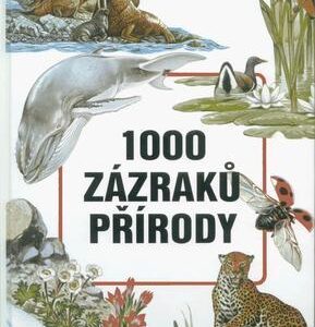 1000 zázraků přírody (Evžen Kůs) (česky)