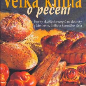 Velká kniha o pečení (Deborah Gray) (česky)