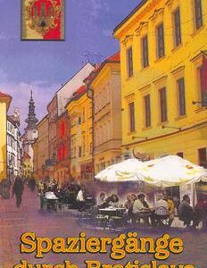 Spaziegänge durch Bratislava (Danica Janiaková)