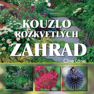 Kouzlo rozkvetlých zahrad (Clive Lane) (česky)
