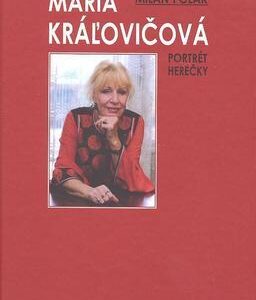 Mária Kráľovičová - portrét herečky (Milan Polák)
