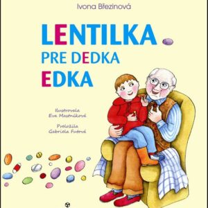 Lentilka pre dedka Edka (Ivona Březinová)
