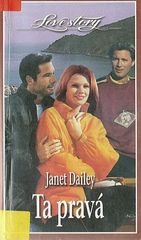 Ta pravá (Janet Dailey) (česky)
