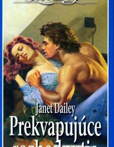 Prekvapujúce rozhodnutie (Janet Dailey)
