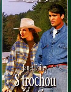 S trochou šťastia (Janet Dailey)