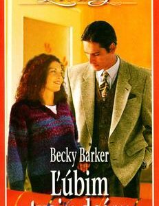 Ľúbim tvoju dcéru - Love story 243 (Becky Barker)