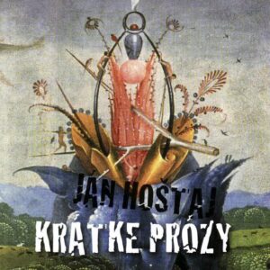 Krátke prózy (Ján Hoštaj)