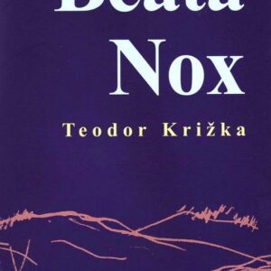 Beata Nox (Teodor Križka)