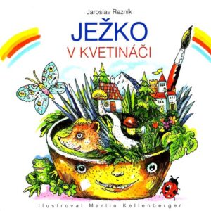 Ježko v kvetináči (Jaroslav Rezník)