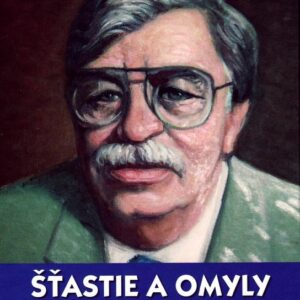 Šťastie a omyly (Gustáv Hupka)