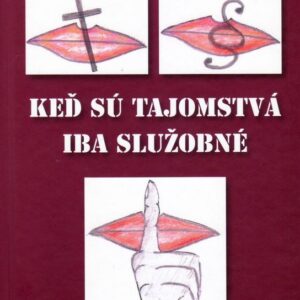 Keď sú tajomstvá iba služobné (Pavol Zeleňák)