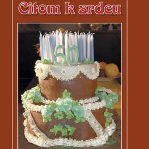 Citom k srdcu (Dagmar Vojteková)