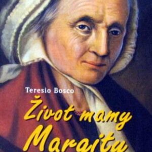 Život mamy Margity (Teresio Bosco)