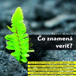 Čo znamená veriť? - Viera do vrecka 28 (Pavol Grach)
