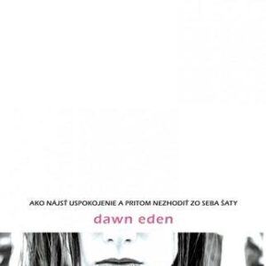 Dobrodružstvo čistoty (Eden Dawn)