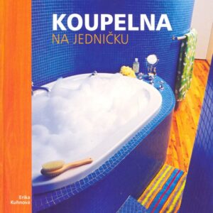 Koupelna na jedničku (Erika Kuhnová) (česky)