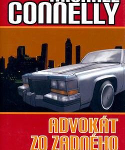 Advokát zo zadného sedadla (Michael Connelly)