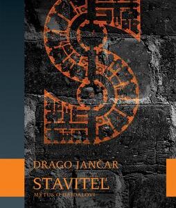 Staviteľ (Drago Jančar)