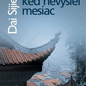 V noci, keď nevyšiel mesiac (Dai Sijie)