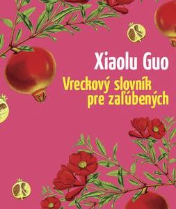 Vreckový slovník pre zaľúbených (Xiaolu Guo)