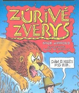 Zúrivé zvery (Nick Arnold)