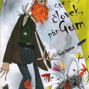 Ste zlý človek, pán Gum (Andy Stanton)