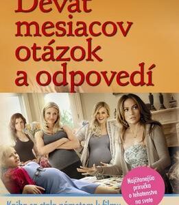 Deväť mesiacov otázok a odpovedí (Heidi Murkoff,Arlene Eisenberg)