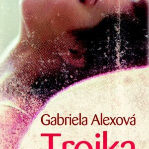 Trojka (Gabriela Alexová)