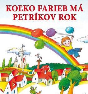 Koľko farieb má Petríkov rok (Sibyla Mislovičová)