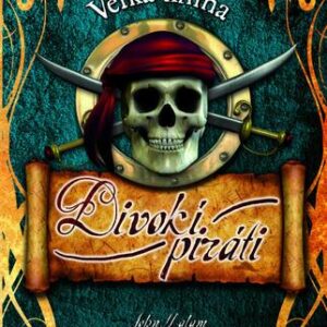 Veľká kniha – Divokí piráti (John Malam)