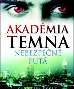 Akadémia temna 2 - Nebezpečné putá (Gabriella Poole)