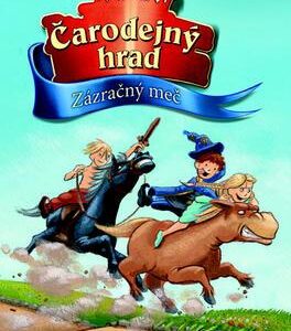 Čarodejný hrad Zázračný meč (Thomas C. Brezina)