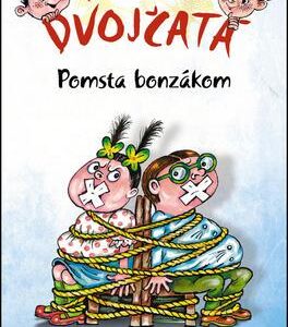 Prešibané dvojčatá Pomsta bonzákom (Alena Penzešová)