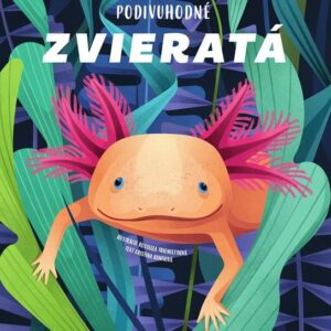 Podivuhodné zvieratá (Cristina M. Banfiová)