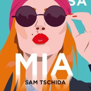 Hľadá sa Mia (Sam Tschida)