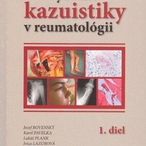 Vybrané kauzistiky v reumatológii 1-2 diel (Jozef Rovenský)