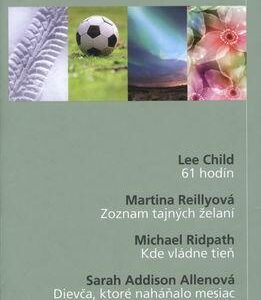 61 hodín / Zoznam tajných želaní / Kde vládne tieň / Dievča, ktoré naháňalo mesiac