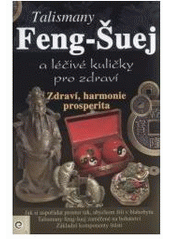 Talismany Feng-Šuej a Čínske léčivé  kuličky (česky)