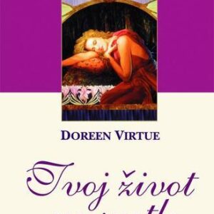 Tvoj život vo svetle (Doreen Virtue)