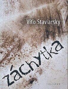 Záchytka (Víťo Staviarsky)