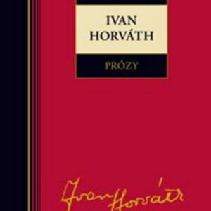 Ivan Horváth Prózy (Ivan Horváth)