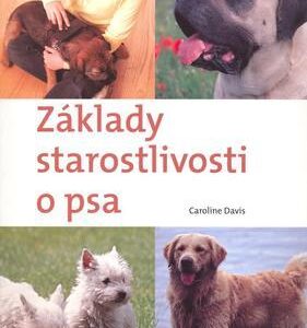 Základy starostlivosti o psa (Caroline Davis)