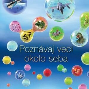 Poznávaj veci okolo seba