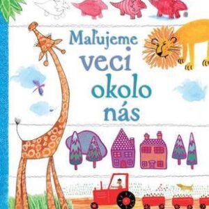 Maľujeme veci okolo nás