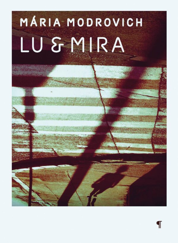 Lu & Mira (Mária Modrovich)