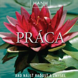 Práca (Hanh Thich Nhat)